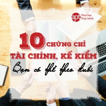 10 chứng chỉ Tài chính, Kế toán, Kiểm toán bạn nên theo đuổi